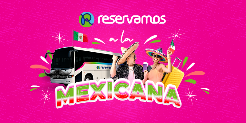 Reservamos a la Mexicana